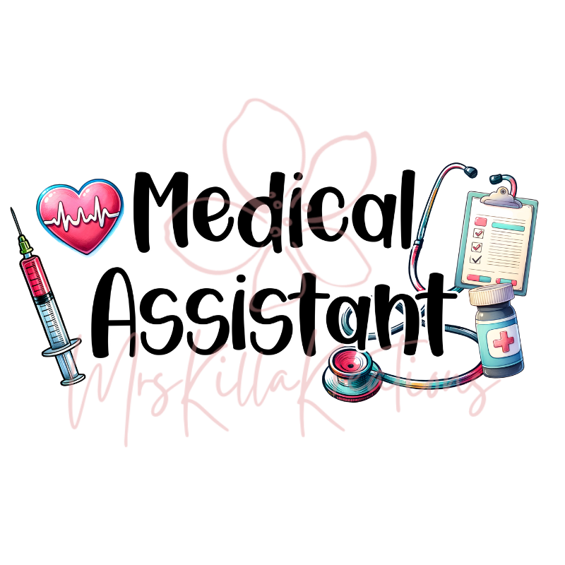 Medical Assistant DTF transfer