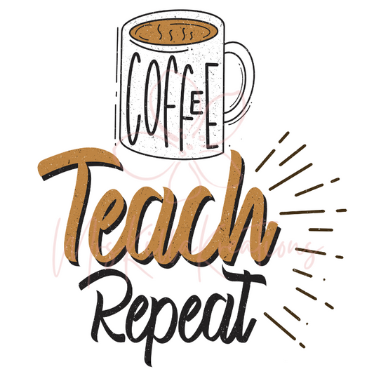 Coffee teach repeat DTF transfer