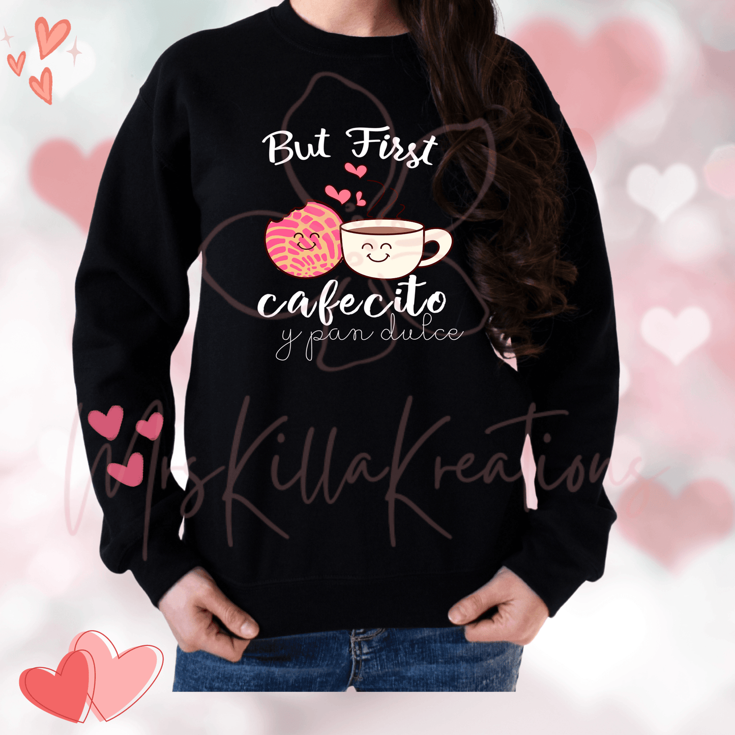 But first cafecito y pan dulce crewneck Sweater - Mrskillakreations 