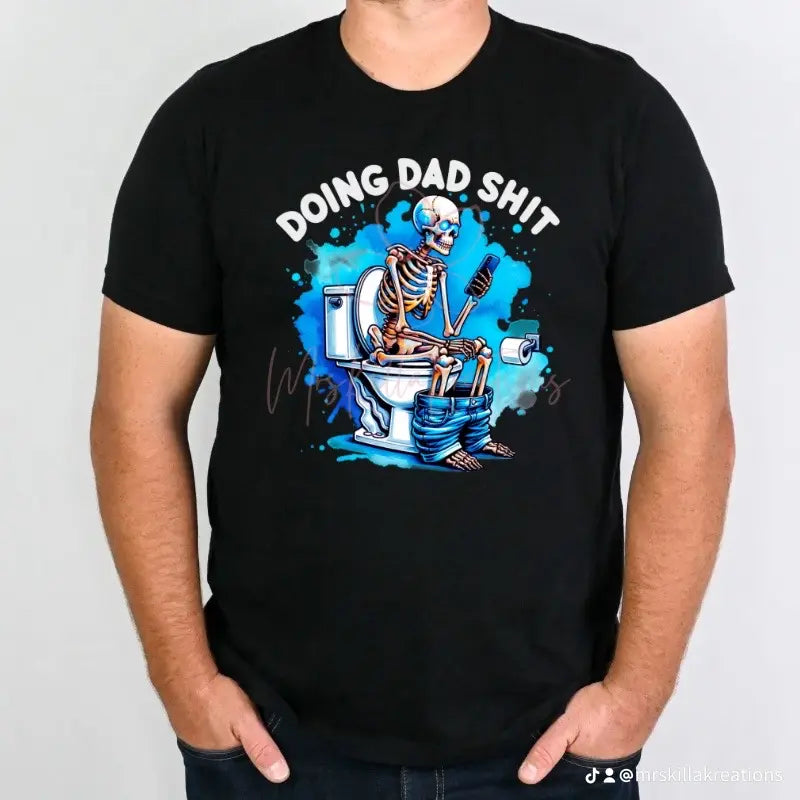 Doing Dad Shit Tshirt