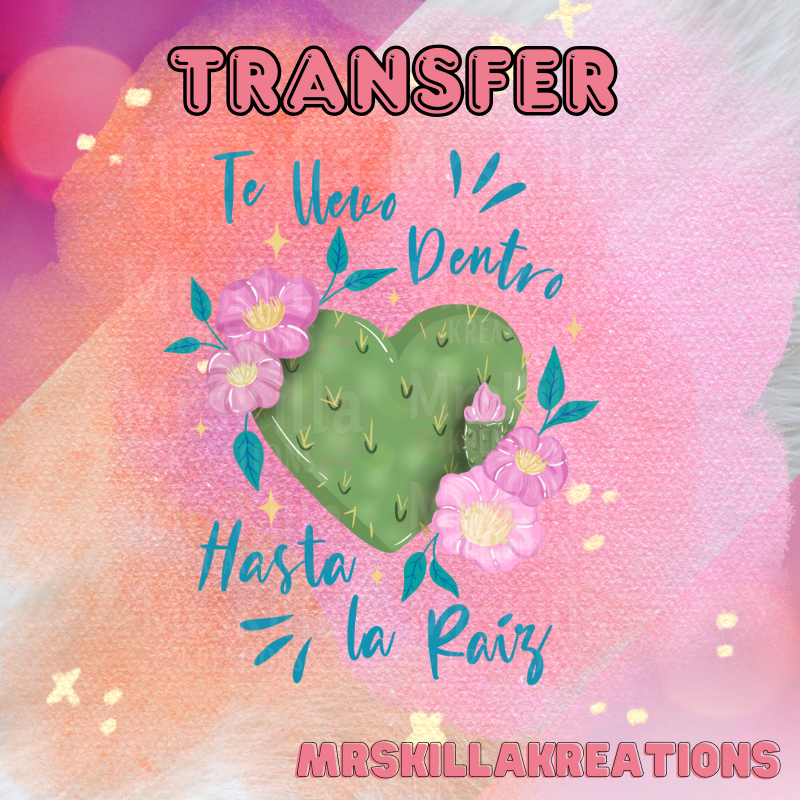 Te llevo dentro Dtf transfer