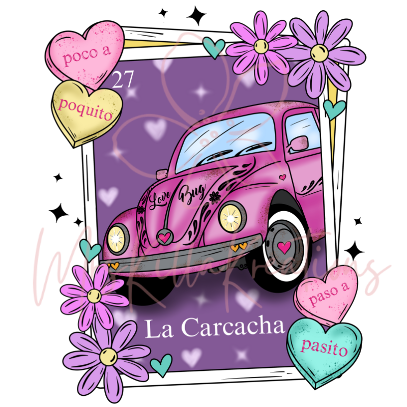 La Pink Carcacha  **Special Edition**DTF Transfer