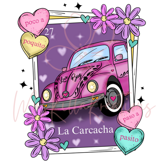 La Pink Carcacha  **Special Edition**DTF Transfer