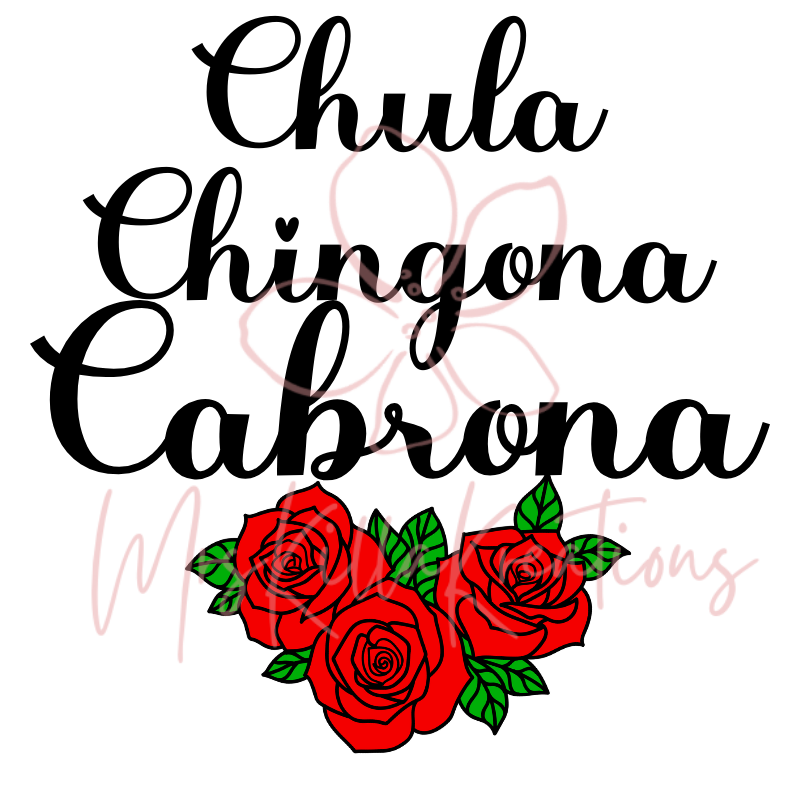 Chula Chingona cabrona DTF transfer