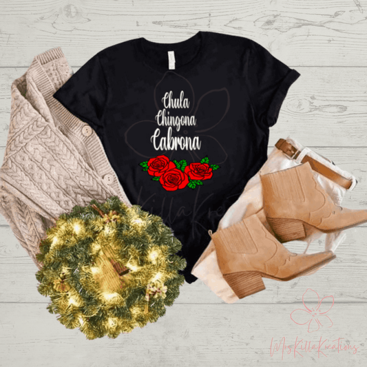 Chula chingona cabrona T-shirt - Mrskillakreations 